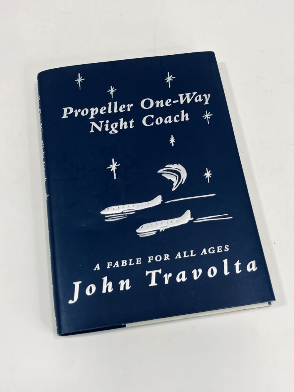 1st HC Propeller One-Way Night Coach: A Fable for All Ages by John Travolta